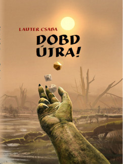 Lauter Csaba - Dobd �jra!