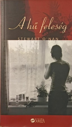 Stewart O'Nan - A h� feles�g