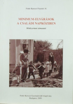 Minimum-elvrsok a csaldi napkziben