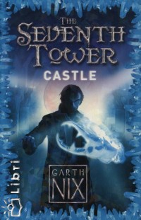 Garth Nix - The Seventh Tower - Castle