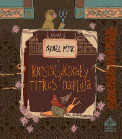 Nyulsz Pter - Kristlykirly titkos naplja