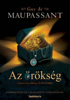 Guy De Maupassant - Az rksg