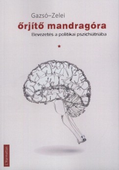 Gazs� L. Ferenc - Zelei Mikl�s - �rj�t� mandrag�ra