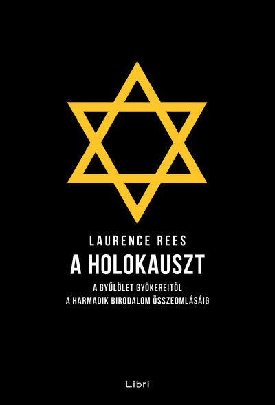 Laurence Rees - A holokauszt