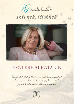 Eszterhai Katalin - Gondolatok szvnek, lleknek