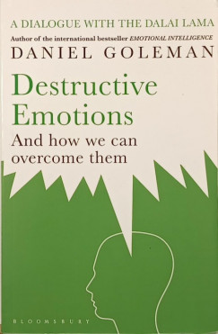 Daniel Goleman - Destructive Emotions