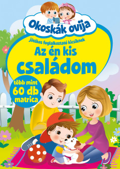 Okoskk ovija - Az n kis csaldom