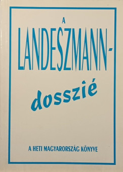 A Landeszmann-dosszié