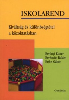 Bernyi Eszter - Berkovits Balzs - Erss Gbor - Iskolarend