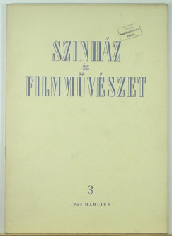Gyrfs Mikls   (Szerk.) - Sznhz s filmmvszet 3. - 1954 mrcius