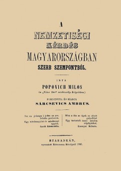 Milos Popovich - A nemzetisgi krds Magyarorszgban, Szerb szempontbl