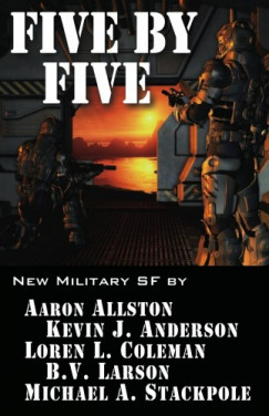 Aaron Allston - Kevin J. Anderson - Michael A. Stackpole - Five by FIve