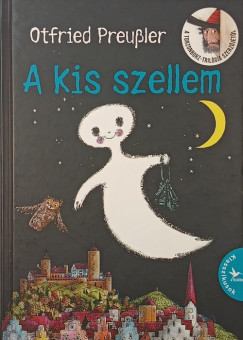 Otfried Preussler - A kis szellem