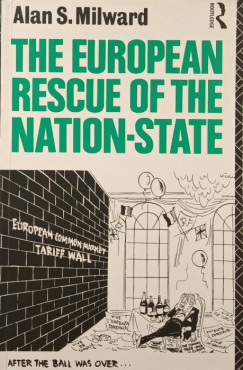 Alan S. Milward - The European Rescue of the Nation-State