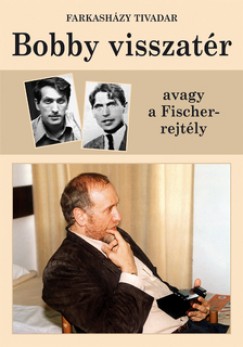 Farkashzy Tivadar - Bobby visszatr