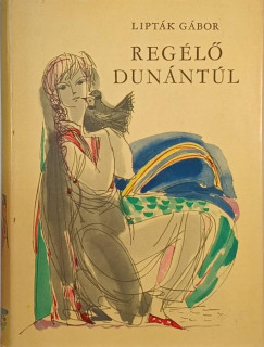 Liptk Gbor - Regl Dunntl