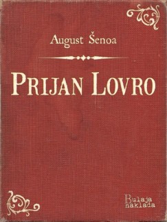 August Šenoa - Prijan Lovro