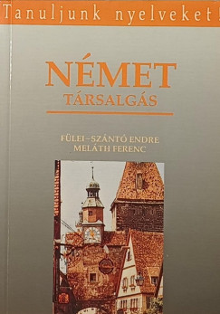Fülei-Szántó Endre - Meláth Ferenc - Német társalgás