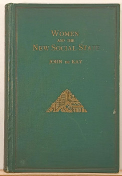 John Kay - Women and the New Social State