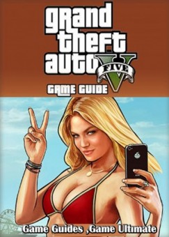 Ultimate Game - GTA V Game Guides Walkthrough