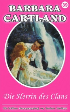 Barbara Cartland - Die Herrin des Clans