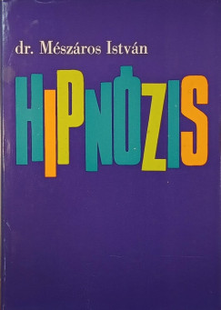 Dr Mszros Istvn - Hipnzis