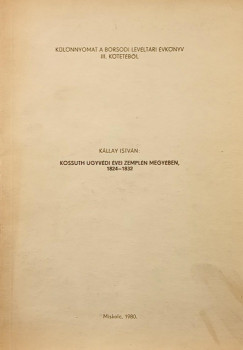 Kállay István - Kossuth ügyvédi évei Zemplén megyében - dedikált