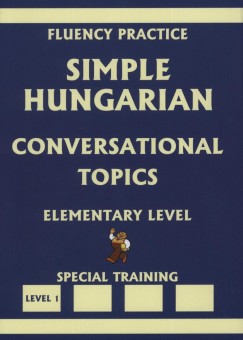 DR. Pavlenko Alexander - Simple Hungarian - Conversational topics - Elementary Level 1.