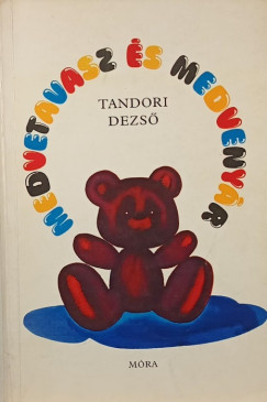 Tandori Dezső - Medvetavasz és Medvenyár