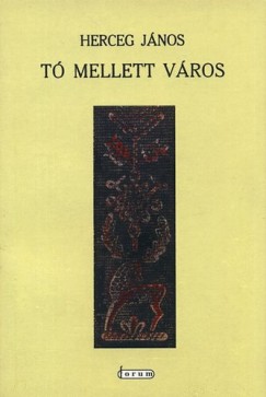 Herceg Jnos - T mellett vros