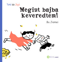 Bu Jiamei - Totó és Jojó - Megint bajba keveredtem!