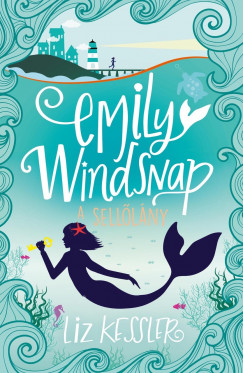 Liz Kessler - Emily Windsnap