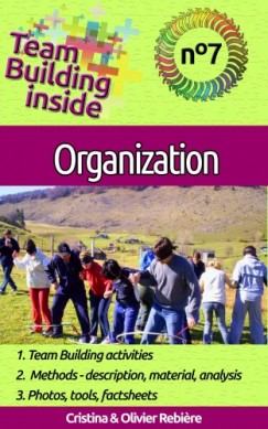 Olivier Rebiere Cristina Rebiere - Team Building inside 7 - organization
