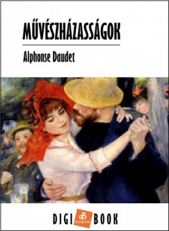 Daudet Alphonse - Alphonse Daudet - Mvszhzassgok