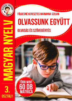 F�ldesn� Keresztes Marianna Szilvia - �gyesedj, okosodj: Olvassunk egy�tt - Olvas�s �s sz�veg�rt�s 3. oszt�ly