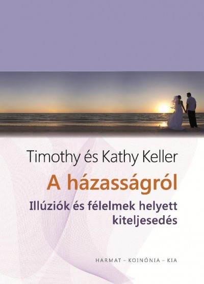 Timothy Keller - A házasságról