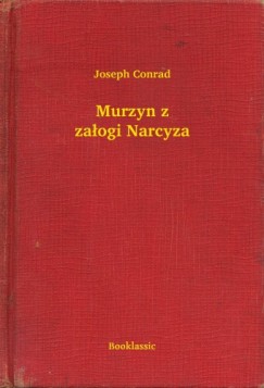 Joseph Conrad - Murzyn z za�ogi Narcyza