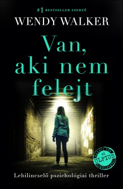 Wendy Walker - Van, aki nem felejt