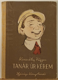 Karinthy Frigyes - Tanr r krem
