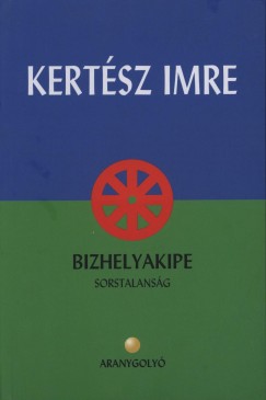 Kertsz Imre - Bizhelyakipe