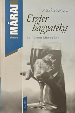 M�rai S�ndor - Eszter hagyat�ka