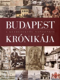 Bart István (Szerk.) - Budapest krónikája