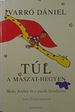 Varr Dniel - Tl a Maszat-hegyen