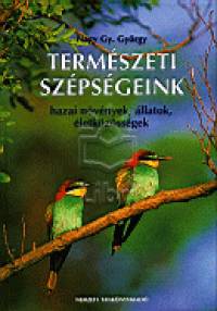 Nagy Gy. Gyrgy - Termszeti szpsgeink