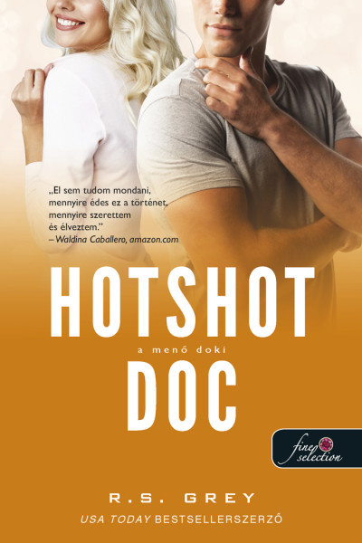 R. S. Grey - Hotshot Doc - A menõ doki
