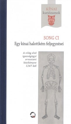 Song Ci - Egy knai halottkm feljegyzsei