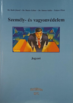 Buzs Gbor - Simon Attila - Takcs Pter - Szemly- s vagyonvdelem