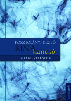 Kosztolnyi Dezs - Knai Kancs