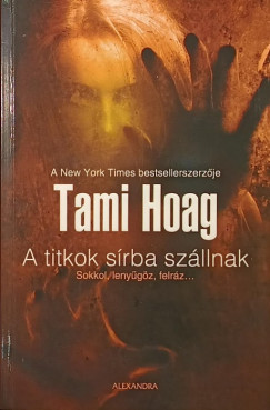Tami Hoag - A titkok srba szllnak