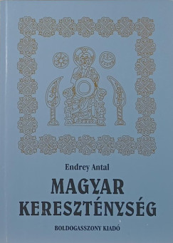Endrey Antal - Magyar keresztnysg